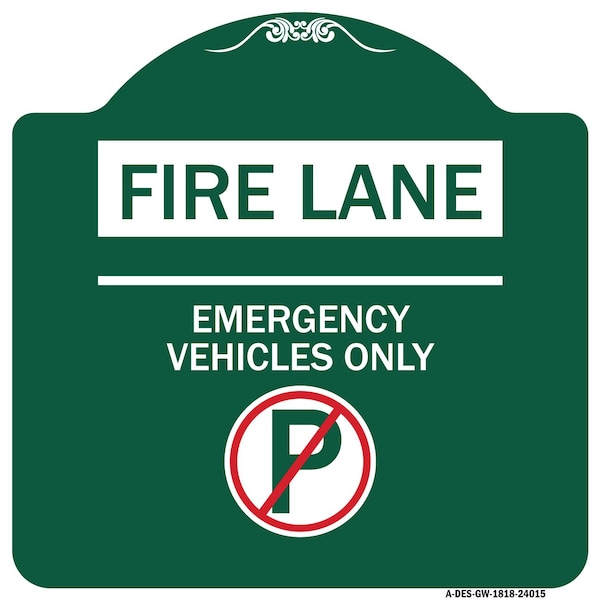 Signmission Fire Lane Emergency Vehicles With No ParkingHeavy-Gauge Aluminum Sign, 18" x 18", GW-1818-24015 A-DES-GW-1818-24015 - main